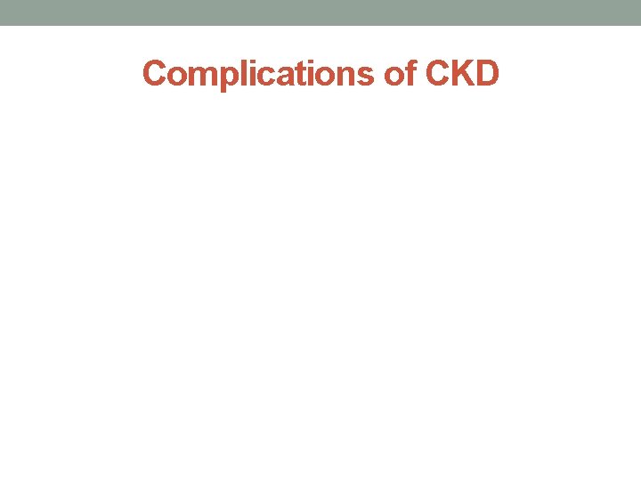 Complications of CKD 