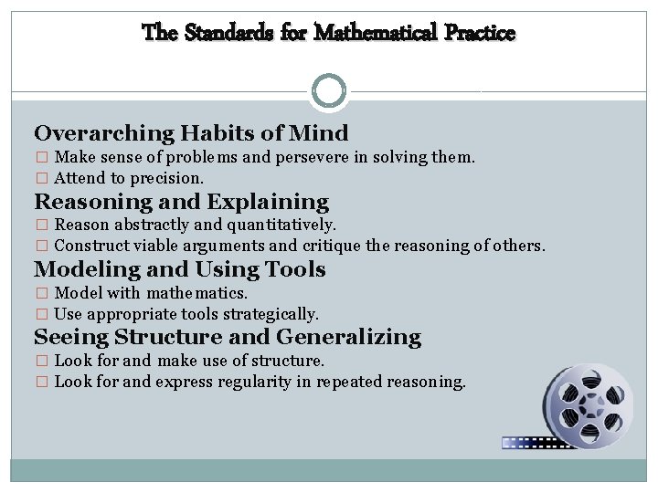 The Standards for Mathematical Practice Overarching Habits of Mind � Make sense of problems