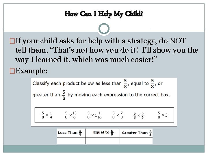 How Can I Help My Child? �If your child asks for help with a
