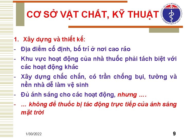 CƠ SỞ VẬT CHẤT, KỸ THUẬT 1. Xây dựng và thiết kế: - Địa