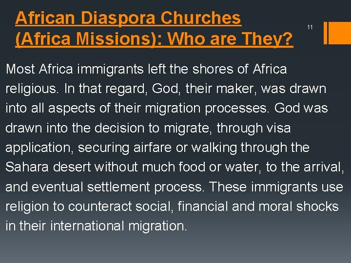 African Diaspora Churches (Africa Missions): Who are They? 11 Most Africa immigrants left the