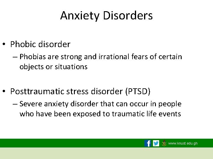Anxiety Disorders • Phobic disorder – Phobias are strong and irrational fears of certain