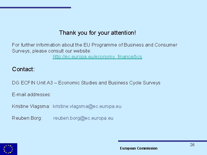 Thank you for your attention! For further information about the EU Programme of Business