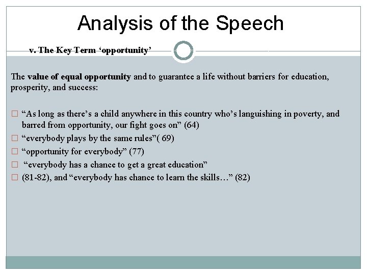Analysis of the Speech v. The Key Term ‘opportunity’ The value of equal opportunity