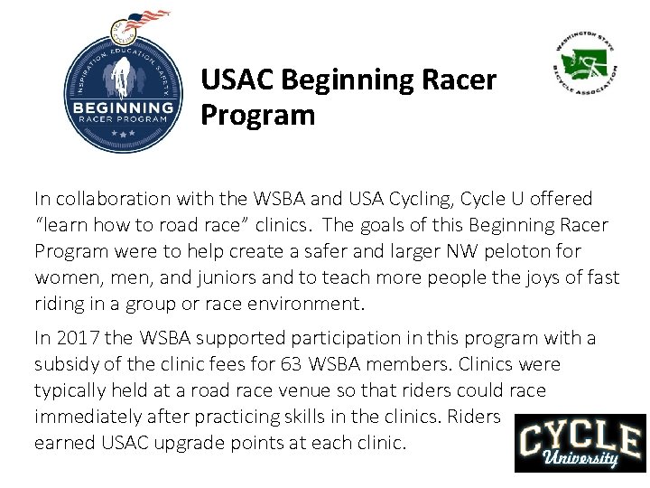 USAC Beginning Racer Program In collaboration with the WSBA and USA Cycling, Cycle U