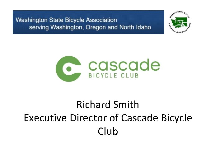 Richard Smith Executive Director of Cascade Bicycle Club 