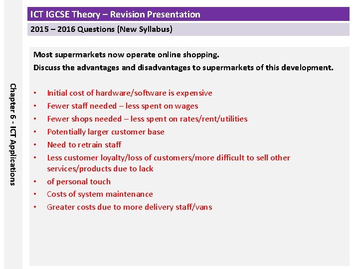 ICT IGCSE Theory – Revision Presentation 2015 – 2016 Questions (New Syllabus) Most supermarkets