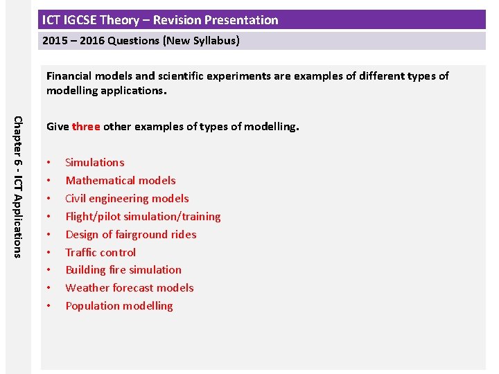 ICT IGCSE Theory – Revision Presentation 2015 – 2016 Questions (New Syllabus) Financial models