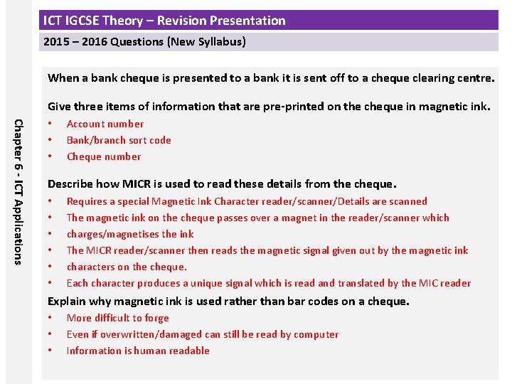 ICT IGCSE Theory – Revision Presentation 2015 – 2016 Questions (New Syllabus) When a