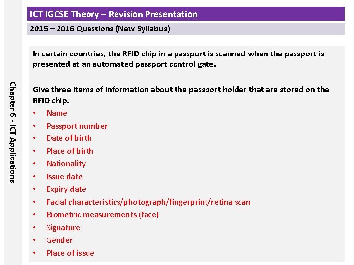 ICT IGCSE Theory – Revision Presentation 2015 – 2016 Questions (New Syllabus) In certain
