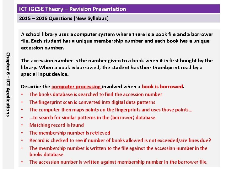 ICT IGCSE Theory – Revision Presentation 2015 – 2016 Questions (New Syllabus) A school