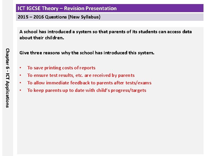 ICT IGCSE Theory – Revision Presentation 2015 – 2016 Questions (New Syllabus) A school