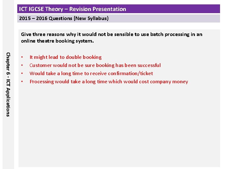 ICT IGCSE Theory – Revision Presentation 2015 – 2016 Questions (New Syllabus) Give three