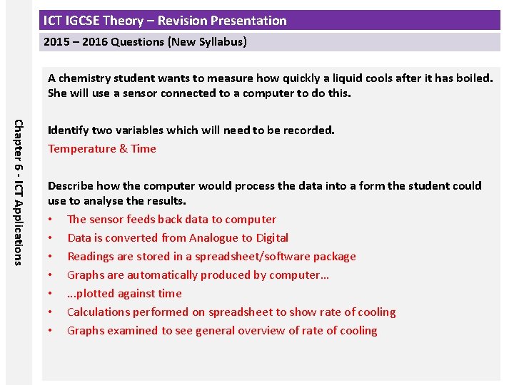 ICT IGCSE Theory – Revision Presentation 2015 – 2016 Questions (New Syllabus) A chemistry