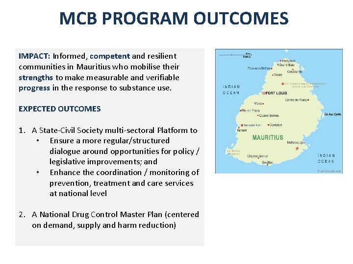 MCB PROGRAM OUTCOMES IMPACT: Informed, competent and resilient communities in Mauritius who mobilise their