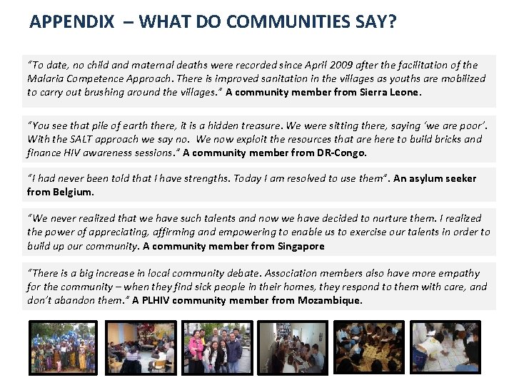 APPENDIX – WHAT DO COMMUNITIES SAY? “To date, no child and maternal deaths were