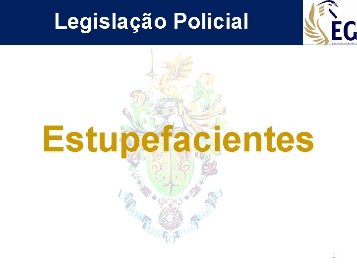 Legislação Policial Estupefacientes 1 