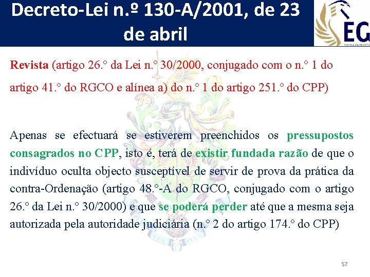 Decreto-Lei n. º 130 -A/2001, de 23 de abril Revista (artigo 26. º da