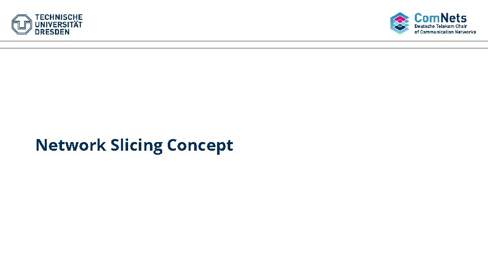 Network Slicing Concept 