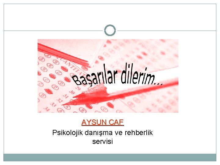 AYSUN CAF Psikolojik danışma ve rehberlik servisi 