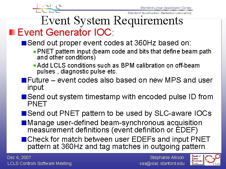 Event System Requirements Event Generator IOC: Send out proper event codes at 360 Hz