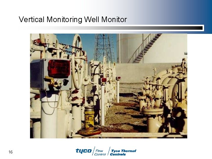 Vertical Monitoring Well Monitor 16 