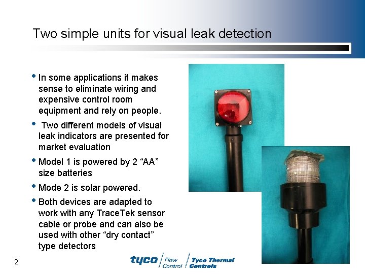Two simple units for visual leak detection • In some applications it makes sense