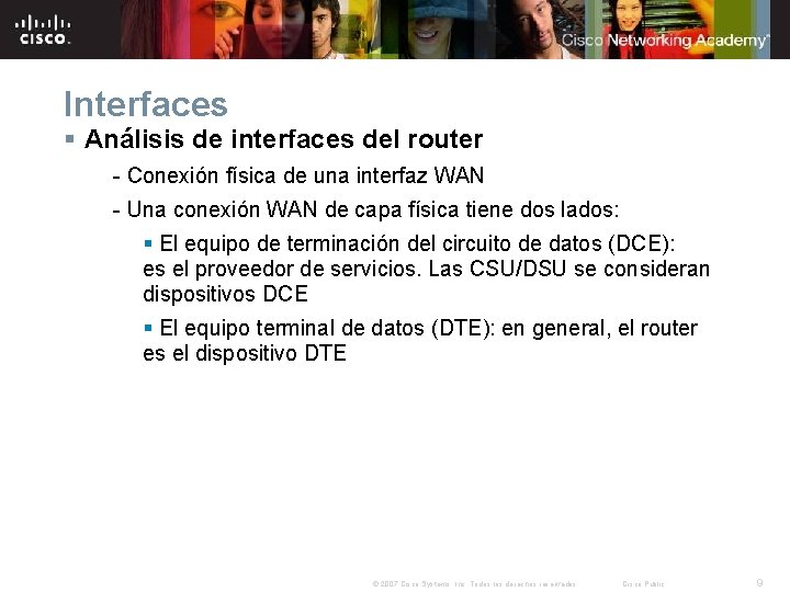 Interfaces § Análisis de interfaces del router - Conexión física de una interfaz WAN