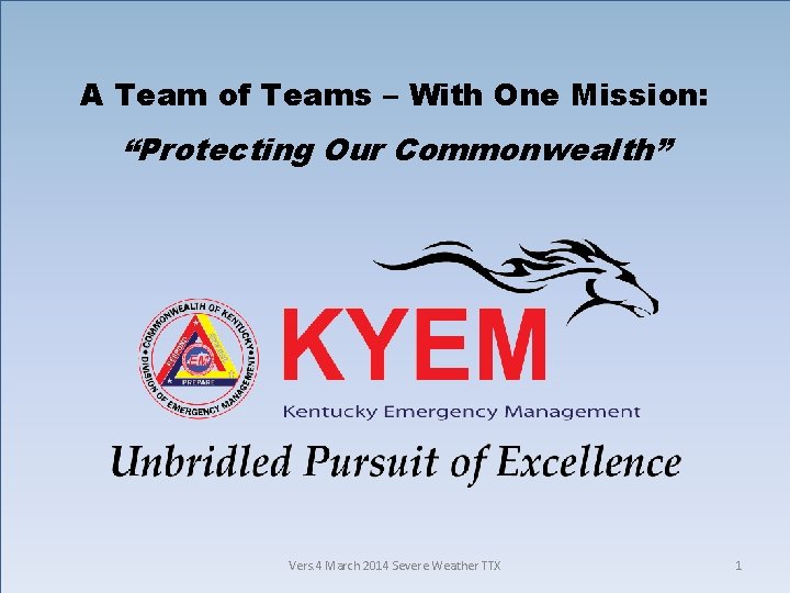 A Team of Teams – With One Mission: “Protecting Our Commonwealth” Vers. 4 March