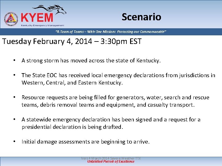 Scenario “A Team of Teams – With One Mission: Protecting our Commonwealth” Tuesday February Scenario “A Team of Teams – With One Mission: Protecting our Commonwealth” Tuesday February