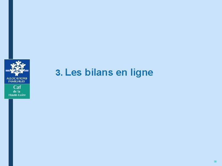 3. Les bilans en ligne 30 