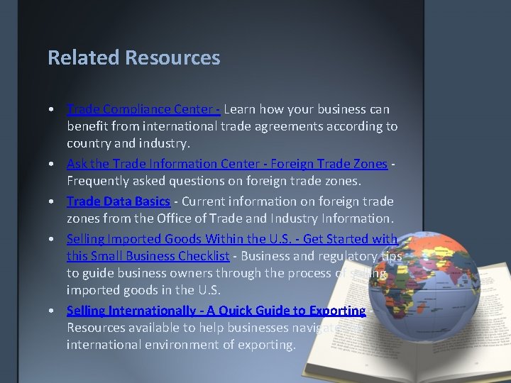 Related Resources • Trade Compliance Center - Learn how your business can benefit from