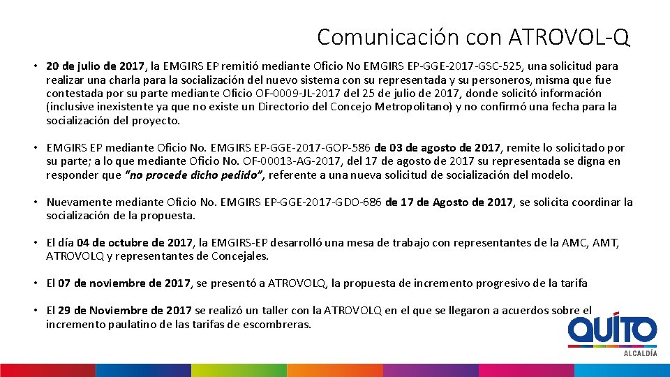 Comunicación con ATROVOL-Q • 20 de julio de 2017, la EMGIRS EP remitió mediante