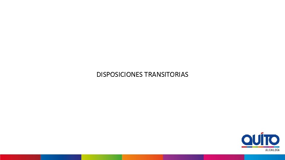 DISPOSICIONES TRANSITORIAS 