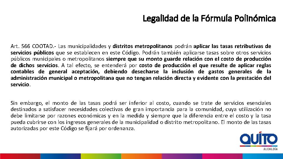 Legalidad de la Fórmula Polinómica Art. 566 COOTAD. - Las municipalidades y distritos metropolitanos