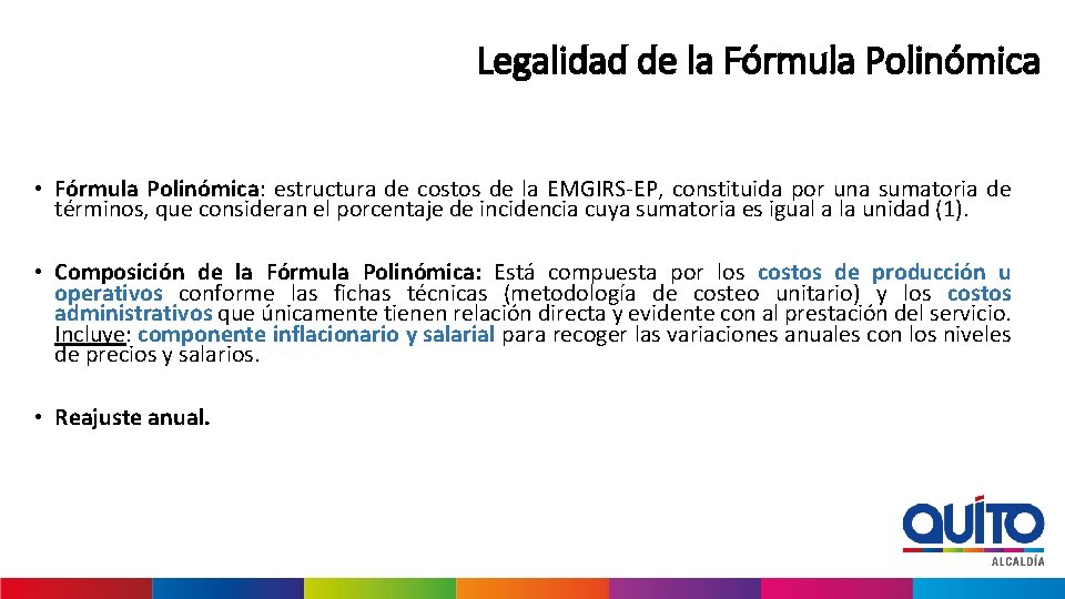 Legalidad de la Fórmula Polinómica • Fórmula Polinómica: estructura de costos de la EMGIRS-EP,