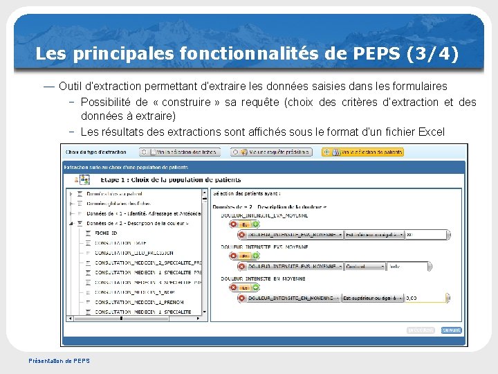 Les principales fonctionnalités de PEPS (3/4) — Outil d’extraction permettant d’extraire les données saisies