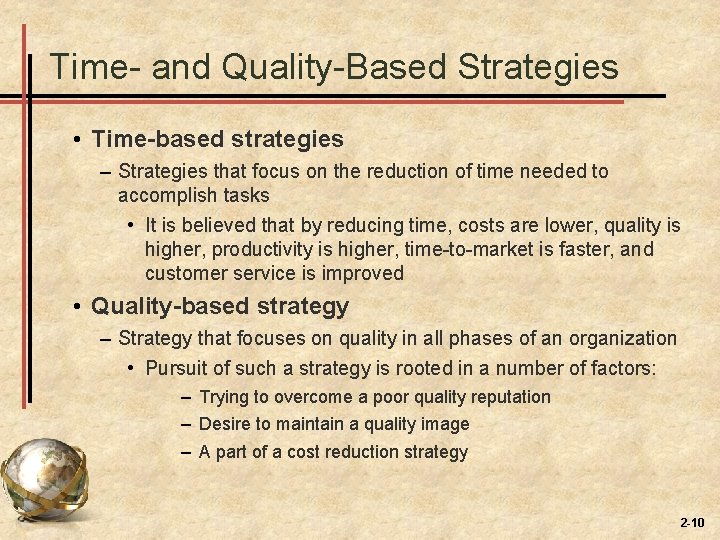 Time- and Quality-Based Strategies • Time-based strategies – Strategies that focus on the reduction