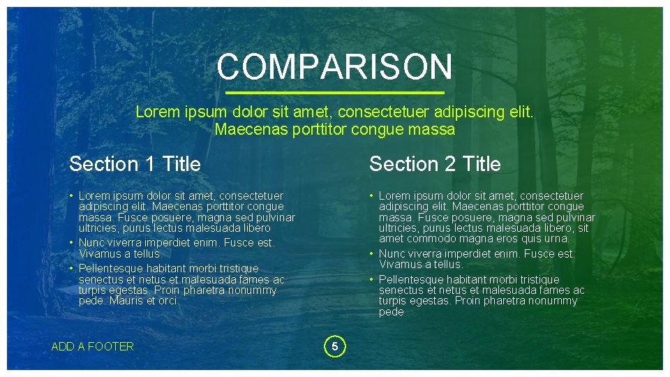 COMPARISON Lorem ipsum dolor sit amet, consectetuer adipiscing elit. Maecenas porttitor congue massa Section