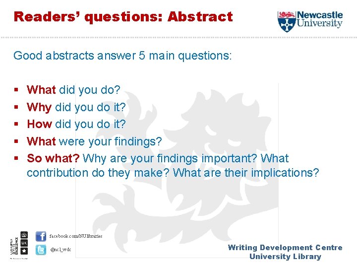 Readers’ questions: Abstract Good abstracts answer 5 main questions: § § § What did