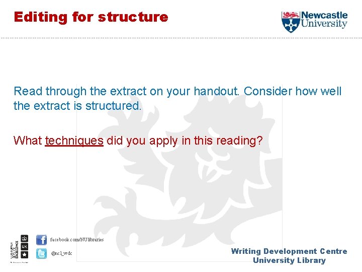 Editing for structure Read through the extract on your handout. Consider how well the