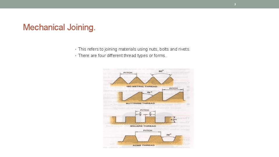 3 Mechanical Joining. • This refers to joining materials using nuts, bolts and rivets.