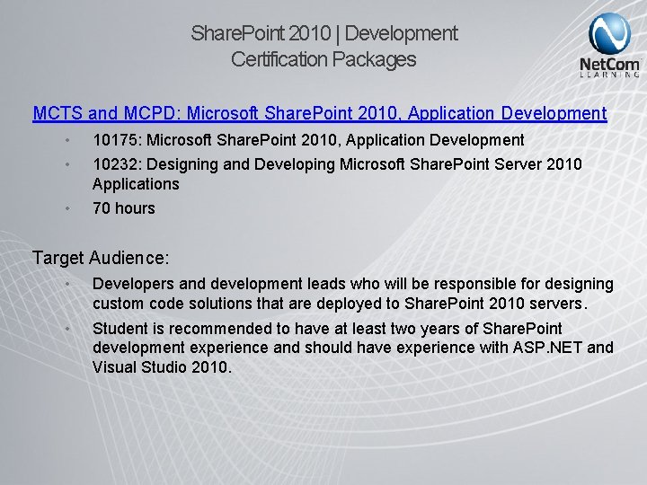 Share. Point 2010 | Development Certification Packages MCTS and MCPD: Microsoft Share. Point 2010,