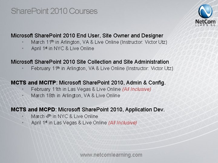 Share. Point 2010 Courses Microsoft Share. Point 2010 End User, Site Owner and Designer