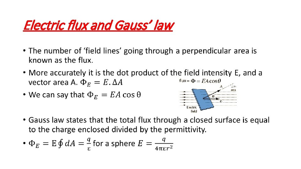 Electric flux and Gauss’ law • 