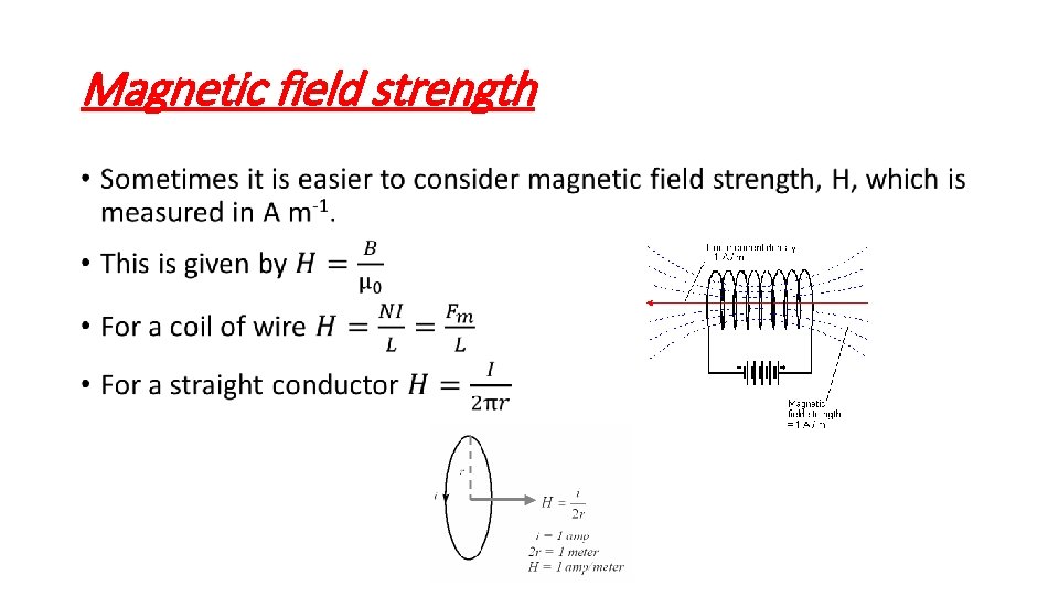 Magnetic field strength • 