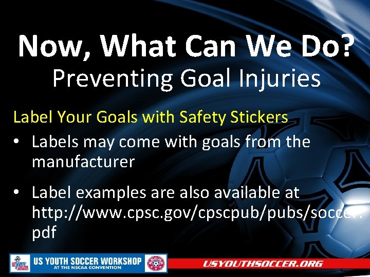 Now, What Can We Do? Preventing Goal Injuries Label Your Goals with Safety Stickers
