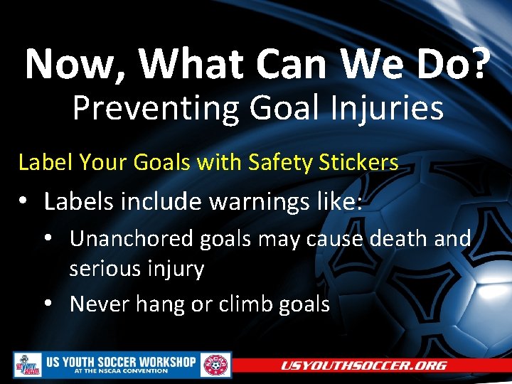 Now, What Can We Do? Preventing Goal Injuries Label Your Goals with Safety Stickers