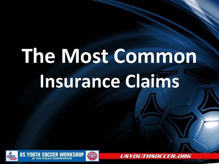 The Most Common Insurance Claims 
