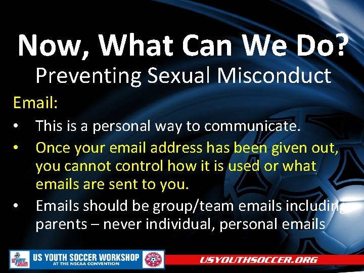 Now, What Can We Do? Preventing Sexual Misconduct Email: • This is a personal